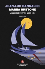 Marea bretone. Leggende e delitti a Île-de-Seim. Il quinto caso del commissario Dupin