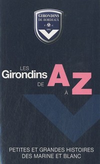 Girondins Abécédaire