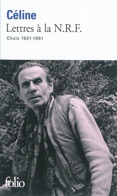 Lettres à la N.R.F.: Choix 1931-1961