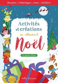 Activités et créations en attendant Noël : Avec 1 poster offert