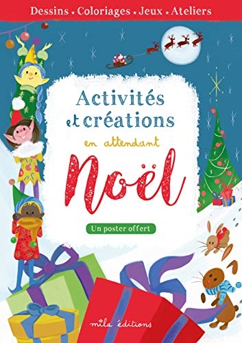 Activités et créations en attendant Noël : Avec 1 poster offert