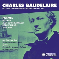Baudelaire ' Poèmes: Enregistrements historiques 1957-1962