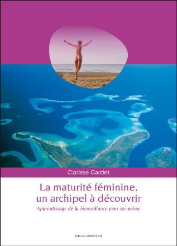 La maturité féminine, un archipel à découvrir