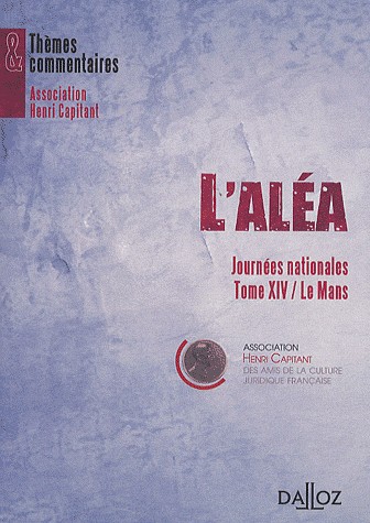 L'aléa. Journées nationales Tome XIV / Le Mans
