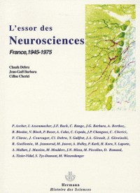 L'essor des neurosciences : France, 1945-1975
