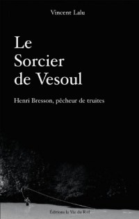 Le Sorcier de Vesoul