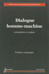 Dialogue homme-machine : Conception et enjeux