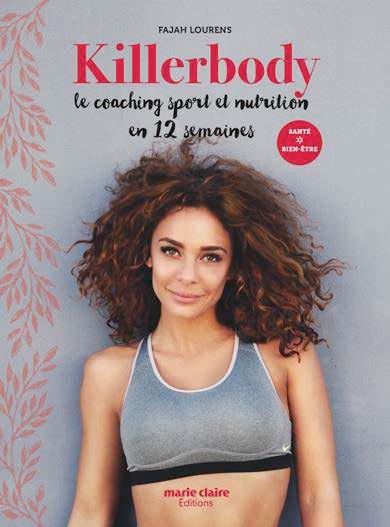 Killerbody : Un corps de rêve en 12 semaines !