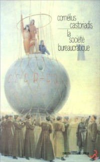 LA SOCIETE BUREAUCRATIQUE