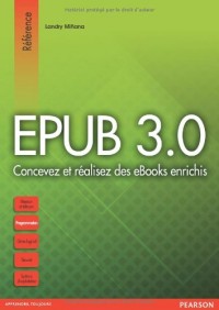 EPUB 3.0 : Concevez et réalisez des eBooks enrichis