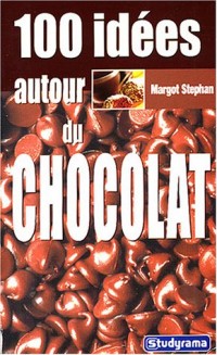 100 idées autour du chocolat