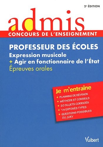 Concours Professeur des écoles - Expression musicale et agir en fonctionnaire de l'Etat - Epreuves orales - Admis - Je m'entraine - Session 2013-2014 - CRPE