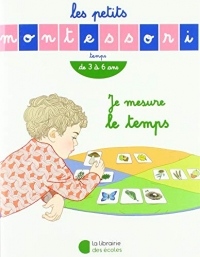 Les petits Montessori - Je mesure le temps