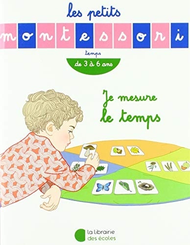 Les petits Montessori - Je mesure le temps