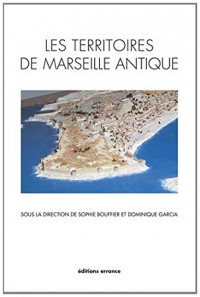 Les territoires de Marseille antique