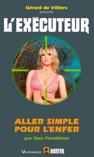 EXECUTEUR 305 ALLER SIMPLE POUR L'ENFER