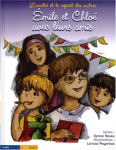 Emile et Chloé : Emile et Chloé avec leurs amis : L'amitié et le respect des autres