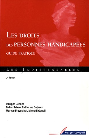 Les droits des personnes handicapées : Guide pratique