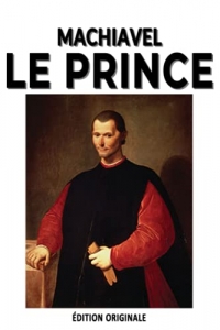 Le Prince de Machiavel : édition originale