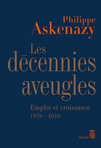 Les décennies aveugles - Emploi et croissance (1970-2010)
