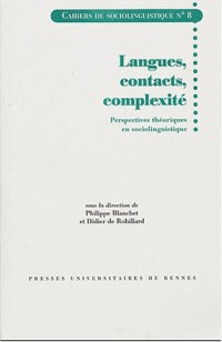 Langues, contacts, complexité : Perspectives théoriques en sociolinguistique