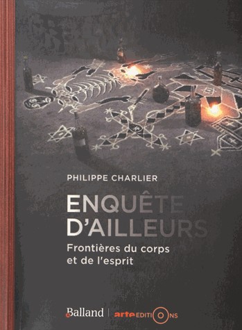 Enquête d'ailleurs : Frontières du corps et de l'esprit