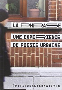 La Phrase: Une expérience de poésie urbaine