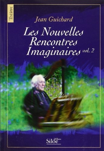 Nouvelles rencontres imaginaires volume 2