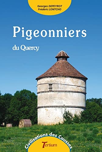 Pigeonniers du quercy: 2022