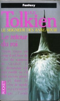 Le Seigneur des anneaux, tome 3 : le retour du roi