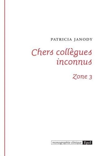 Chers collègues inconnus : Zone 3