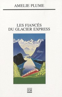 Les fiancés du glacier Express