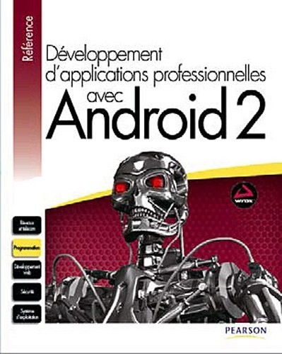 Développement d'applications professionnelles avec Android 2