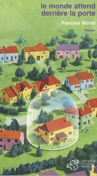 Le monde attend derrière la porte