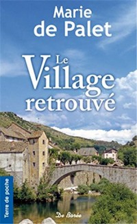 Village retrouvé (Le)