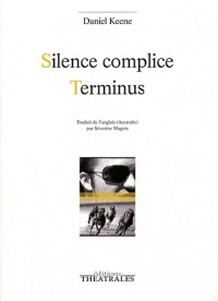 Silence complice / Terminus