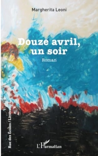 Douze avril, un soir