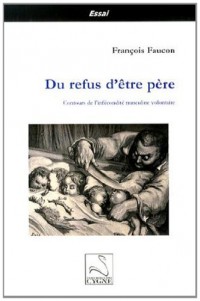 Du refus d'être père : Contours de l'infécondité masculine volontaire