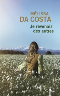 Je revenais des autres: 2 volumes