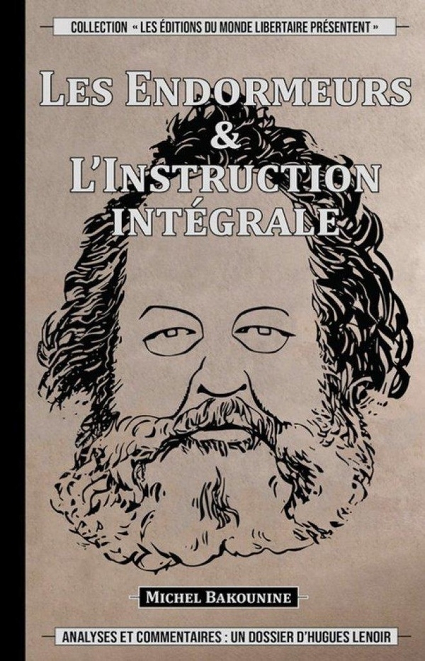 Les Endormeurs: Suivi de L'Instruction intégrale