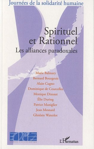 Spirituel et Rationnel les Alliances Paradoxales