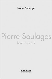 Pierre Soulages : Brou de noix