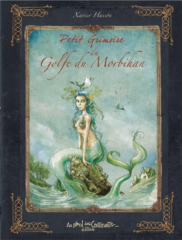 Petit Grimoire des légendes du Golfe du Morbihan
