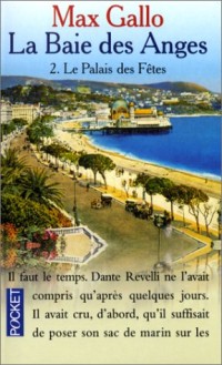 La Baie des Anges, Tome 2 : Le Palais des fêtes