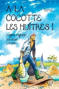 A la cocotte les huitres !