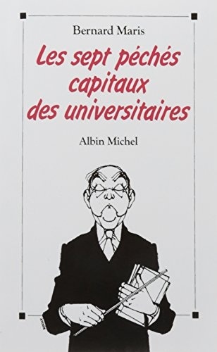 Les Sept Péchés capitaux des universitaires