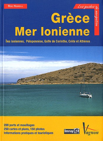 Grèce Mer Ionienne : Iles ioniennes, Péloponnèse, golfe de Corinthe, Crète, Athènes
