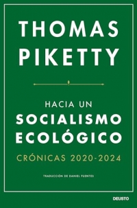 Hacia un socialismo ecológico: Crónicas 2020-2024