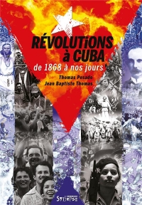 Revolutions à Cuba (1868-2019)