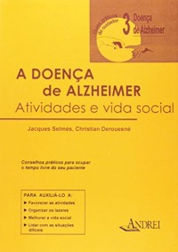 A Doença de Alzheimer Atividades e Vida Social